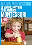 Le Manuel Pratique De La Mthode Montessori Indit En Franais Dition Historique