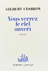 Vous verrez le ciel ouvert
