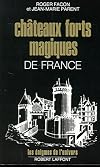 CHATEAUX FORTS MAGIQUES FRANCE