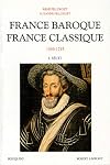 France baroque, France classique, 1589-1715, tome 2 : Dictionnaire