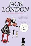 Oeuvres De Jack London, Tome 3 : Du Possible %C3%A0 L'impossible
