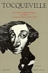 Democracy in America; Recollections; The Old Regime and the Revolution (French language)