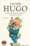 Correspondance Familiale Et %C3%A9crits Intimes, Tome 1 : 1802 1828