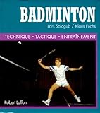 Badminton : Technique, Tactique, Entra%C3%AEnement
