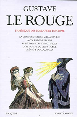 Gustave le Rouge - L'Amérique des dollars et du crime Gustav