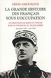 La Grande Histoire Des Franais Sous Loccupation Tome 4 Septembre 1943 Aot 1944