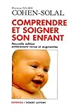 Comprendre Et Soigner Son Enfant
