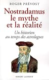 Nostradamus Le Mythe Et La Ralit