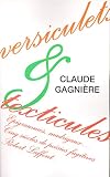 Versiculets & texticules: Epigrammes, madrigaux-- : cinq siecles de poesies fugitives