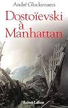 Dostoïevski à Manhattan