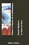 Le Cycle De Dune, Tome 1 : Dune   Le Messie De Dune   Les Enfants De Dune