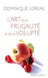 L'art de la frugalit&eacute; et de la volupt&eacute;