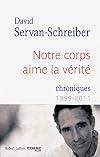 Notre corps aime la v&eacute;rit&eacute;