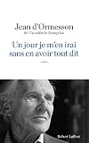 Un jour je m'en irai sans en avoir tout dit
