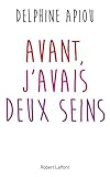 Avant, J'avais Deux Seins