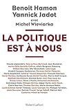 La Politique Est %C3%A0 Nous
