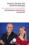 Les Douze Lois Universelles Du Bonheur Amoureux Et Sexuel