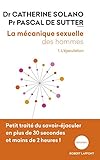 La M%C3%A9canique Sexuelle Des Hommes   Tome 1 (01)