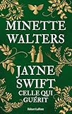 Jayne Swift, celle qui guérit