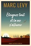 Éteignez tout et la vie s'allume