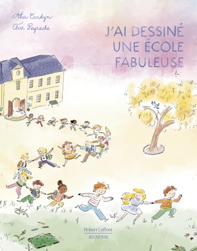 J'ai dessiné une école fabuleuse
