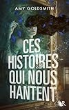 Ces histoires qui nous hantent