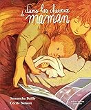 Dans les cheveux de maman