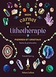 Mon carnet de lithothérapie
