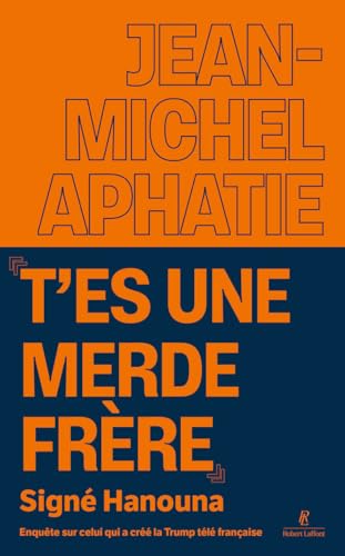 « T'es une merde frère », signé Hanouna (Jean-Michel Aphatie)