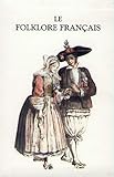 Le Folklore Fran%C3%A7ais (coffret De 4 Volumes)