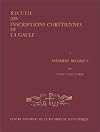 Recueil des inscriptions chrâetiennes de la Gaule antâerieures áa la Renaissance carolingienne