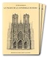 La façade de la cathédrale de Reims : architecture et sculpture des portails : étude archéologique et stylistique