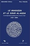 Le Makhzen et le Sous al-Aqsa : la correspondance politique de la maison d'Iligh : (1821-1894)