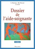 Dossier De L'aide Soignante. : 4%C3%A8me %C3%A9dition