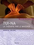 Tuina La Thrapie Par Le Massage