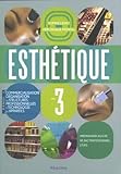 Esthtique Volume 3 Manuel De Commercialisation Organisation Des Structures Professionnelles Et Technologie Des Appareils