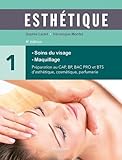 Esth%C3%A9tique : Volume 1, Soins Du Visage, Maquillage