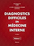 Diagnostics Difficiles En Mdecine Interne Tome 1