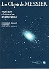 Les objets de Messier : repage, observation, photographie