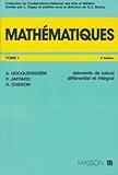 Math%C3%A9matiques, Tome 1. El%C3%A9ments De Calcul Diff%C3%A9rentiel Et Int%C3%A9gral