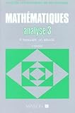Math%C3%A9matiques Bts, Tome 3 Analyse 3. S%C3%A9ries Int%C3%A9grales De Laplace, Int%C3%A9grale De Fourier, Transformation En Z