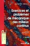 Exercices Et Problemes De Mecanique Des Milieux Continus 3me Dition