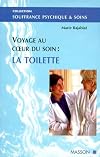 Voyage au coeur du soin: La toilette
