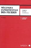 M%C3%A9canique Exp%C3%A9rimentale Des Fluides, Tome 3 : Recueil D'exercices