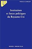 Institutions Et Forces Politiques Du Royaume Uni
