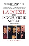 Histoire de la poésie française, volume 5-1 : La Poésie du XIXe siècle : Les Romantiques