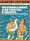 Bernard Lermite, Tome 3 : Personnellement je ne veux pas d'enfants, mais les miens feront ce qu'ils voudront