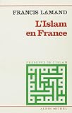 Lislam En France Les Musulmans Dans La Communaut Nationale
