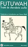 Futuwah : Trait%C3%A9 De La Chevalerie Soufie