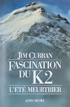 Fascination du K2 : L'été meurtrier